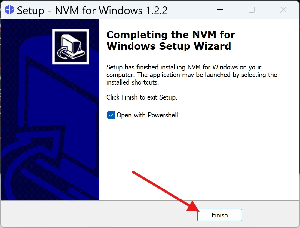 NVMセットアップウィザード完了画面。「Open with Powershell」がチェックされている